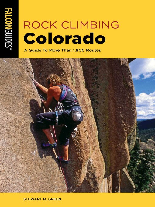 Title details for Rock Climbing Colorado by Stewart M. Green - Available